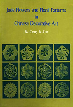 Jade Flowers & Floral Patterns in Chinese Decorative Art (Defective Product)