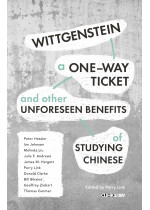 Wittgenstein, A One-way Ticket, and Other Unforeseen Benefits of Studying Chinese