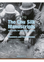 The Chu Silk Manuscripts from Zidanku, Changsha (Hunan Province) 