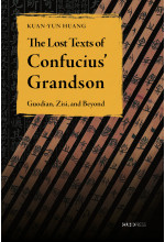 The Lost Texts of Confucius’ Grandson