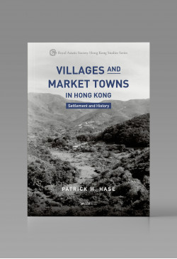 Villages and Market Towns in Hong Kong