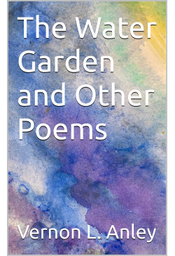 The Water Garden and Other Poems