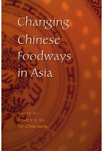 Changing Chinese Foodways in Asia (Defective Product)