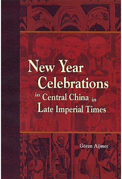 New Year Celebrations in Central China in Late Imperial Times (Hardcover)