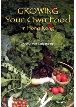 Growing Your Own Food in Hong Kong (*2013)