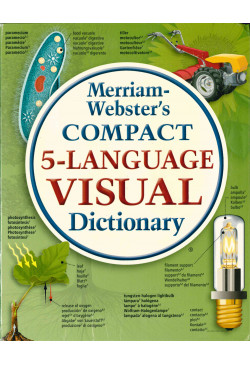 Merriam-Webster's Compact 5-Language Visual Dictionary
