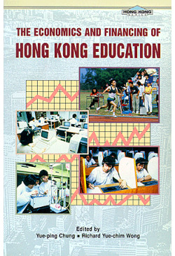 The Economics and Financing of Hong Kong Education