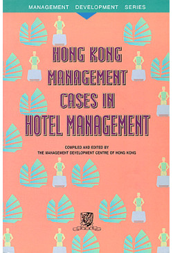 Hong Kong Management Cases in Hotel Management