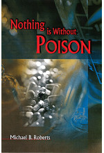 Nothing is Without Poison
