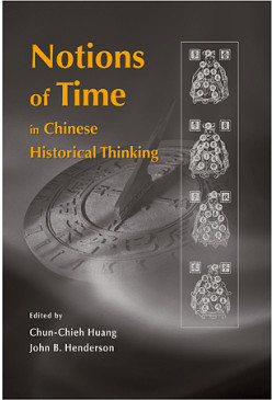 (Out of Stock) Notions of Time in Chinese Historical Thinking