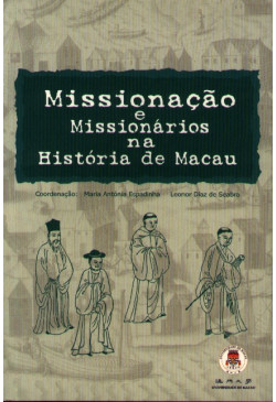 Missionacao e Missionarios na Historia de Macau
